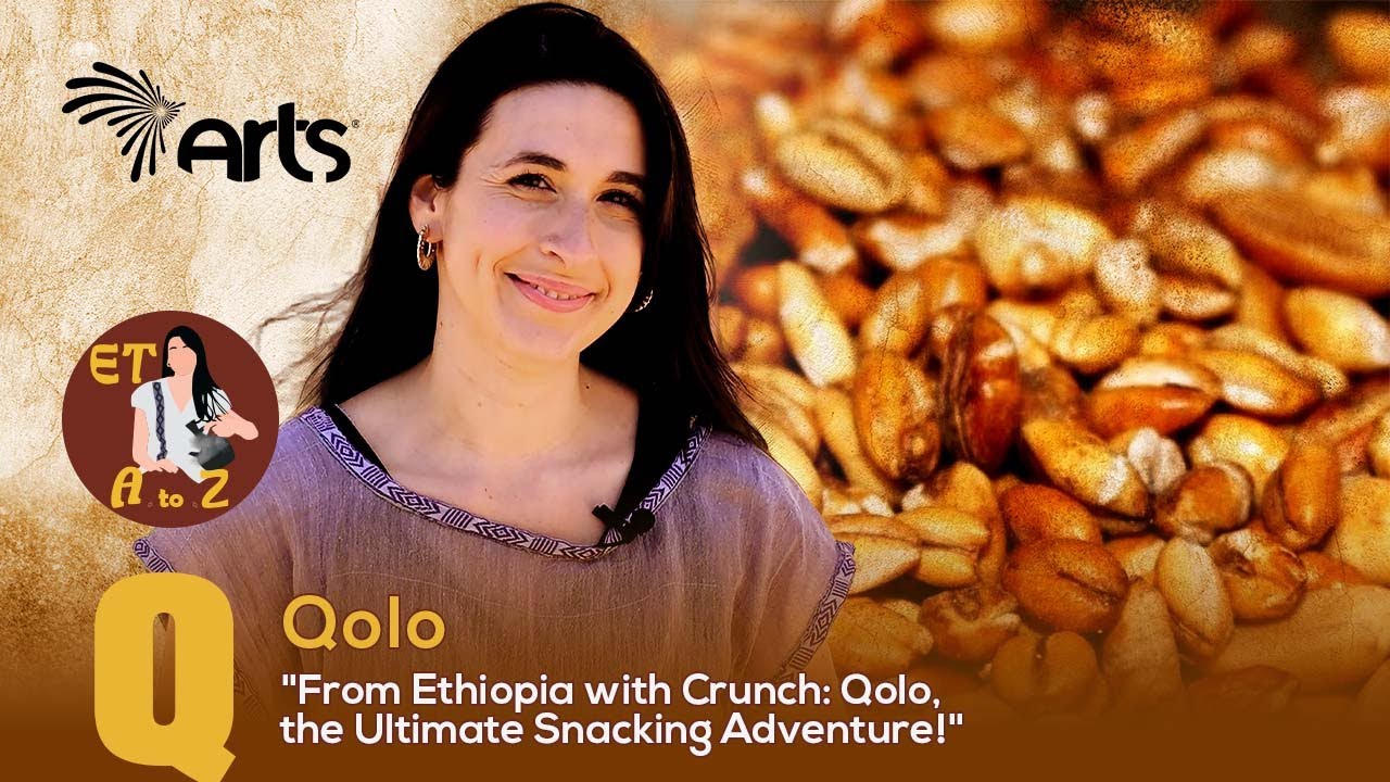 ET A to Z - Qolo - Kolo, the Ultimate Snacking Adventure!  @ArtsTvWorld