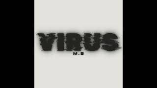 VIRUS - M.B