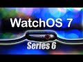 Apple WWDC 2020: Apple Watch Series 6 and watchOS 7