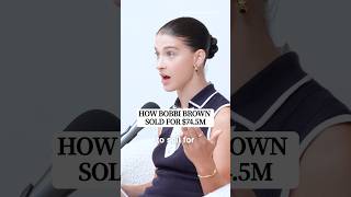 How Bobbi Brown Sold For $74.5M