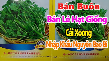 hạt giống cả xoong nhập khẩu nguyên bao bì, bán buôn bán lẻ hạt giống toàn quốc