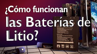 ¿Cómo funcionan las baterías de iones de litio?