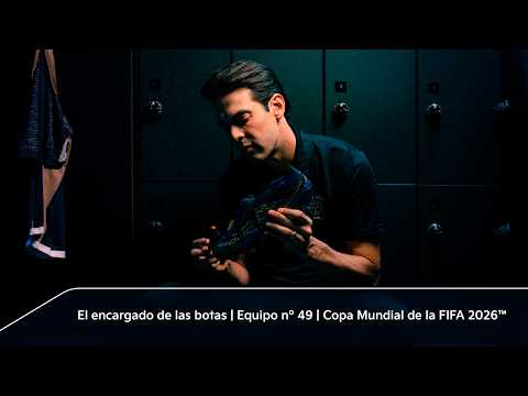 Kia | El encargado de las botas | Equipo nº 49 | Copa Mundial de la FIFA 2026™