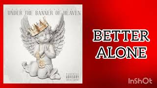 Blacc Valentyne - BETTER ALONE