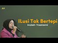 Hijau Daun - Ilusi Tak Bertepi (Lirik/Lyric) | Cover by Indah Yastami