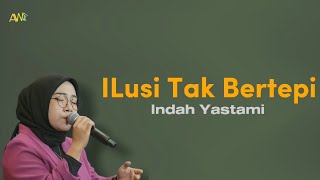 Hijau Daun - Ilusi Tak Bertepi (Lirik/Lyric) | Cover by Indah Yastami