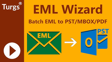 Turgs EML Wizard - Batch Convert EML files to PST Outlook, PDF Adobe & MBOX Thunderbird