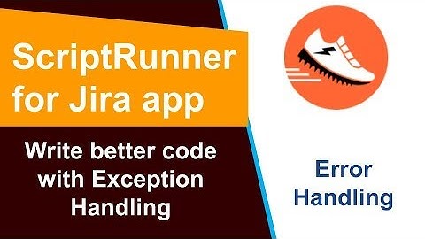 ScriptRunner - Error and Exception Handling