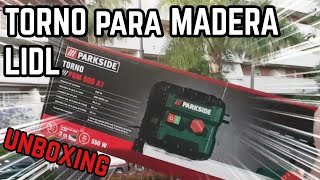TORNO PARA MADERA PARKSIDE DEL LIDL - UNBOXING WOOD LATHE - YouTube