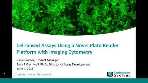 Webinar: Cell-based Assays Using a Novel Plate Reader Platform with Imaging Cytometry