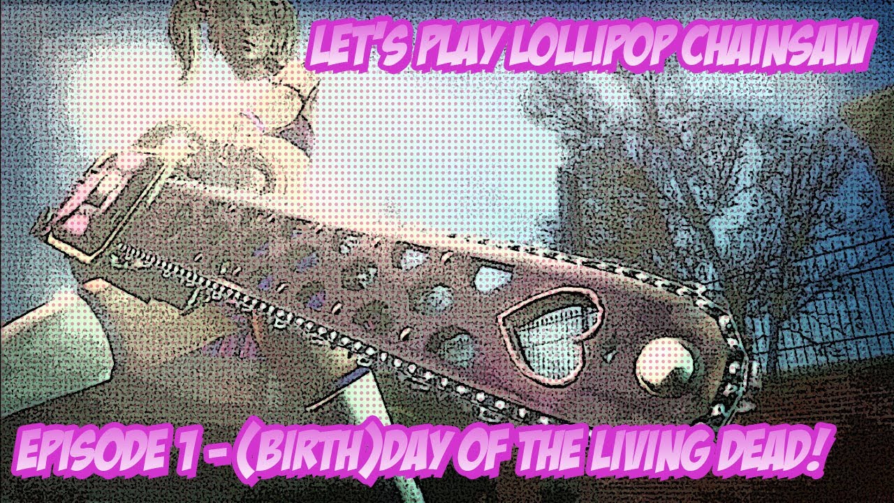 Lollipop Chainsaw 1 Birth Day Of The Living Dead Uncut YouTube