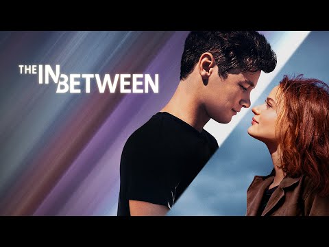THE IN BETWEEN Trailer | Netflix Movie