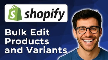 How to bulk edit products and variants on Shopify  [Quick & Easy Guide]