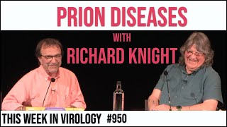 TWiV 950: Prion diseases with Richard Knight