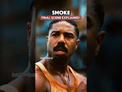 Smoke Final Vision EXPLAINED 