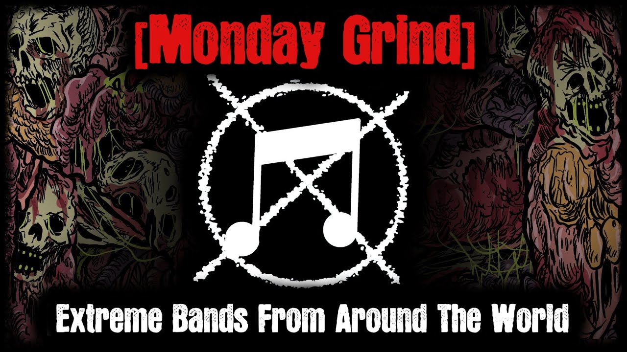 [Monday Grind] - Noise & Crust From Around The World