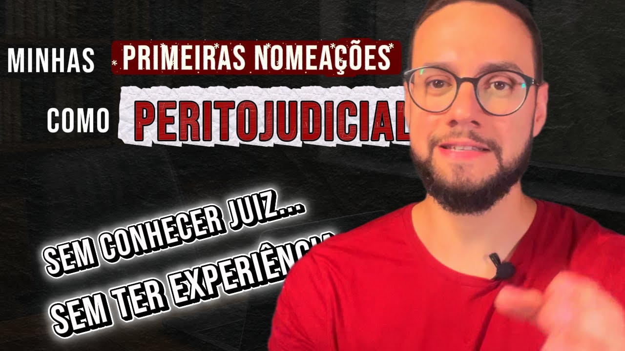 Como me tornei Perito Judicial sem Indicação e sem Experiência