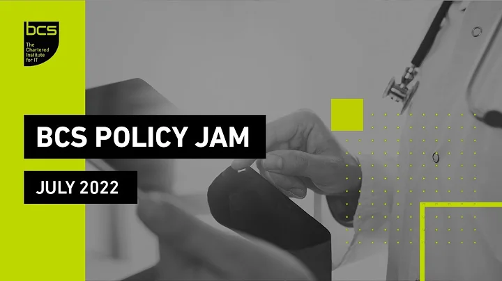 BCS Policy Jam, July 2022: Digital Health - DayDayNews