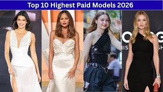 Celebrity Top 10 Highest Paid Models 2026 💰 | Richest Supermodels Net Worth & Luxury Lifestyle Net Worth