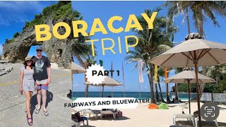 BORACAY VLOG 2023|FAIRWAYS AND BLUEWATER HOTEL||PART 1