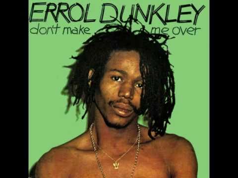 Errol Dunkley — Errol Dunkley - Don't make me over - 1981