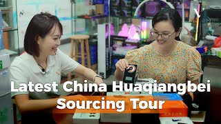 Latest China Huaqiangbei Sourcing Tour—The World's Biggest Electronics Wholesale Market