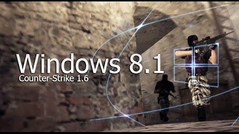CS 1.6 Windows 8 (100% способ запустить Counter Strike 1.6 на Windows 8)