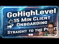 GoHighLevel Client Onboarding: The Complete Guide in 15 Min (Latest Version)