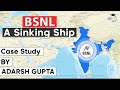 Rise and fall of bharat sanchar nigam limited  how from a navratna bsnl became a sick psu upsc