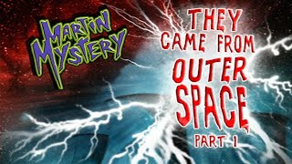 Martin Mystery   They Came From Outer Space Part 1 1080p Hd