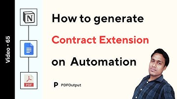 Contract Extension PDF (Create PDFs on automation directly inside Notion Database)