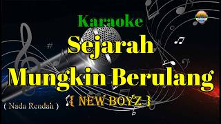 Sejarah Mungkin Berulang - New Boyz | Karaoke Nada Rendah (Lirik) Slow Rock Malaysia