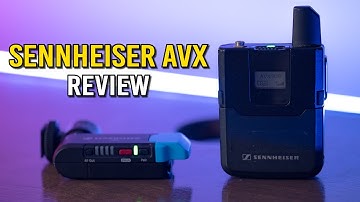 Sennheiser AVX Review: The Best Wireless Lav Mic System for Video Production & Mirrorless Cameras