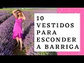 10 VESTIDOS PARA ESCONDER A BARRIGA INDESEJADA