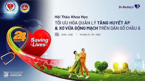 Tối ưu hóa quản lý tăng huyết áp và xơ vữa động mạch trên dân số châu Á