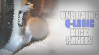 Unboxing New Q-Logic Kick Panels! [4k] [UHD]