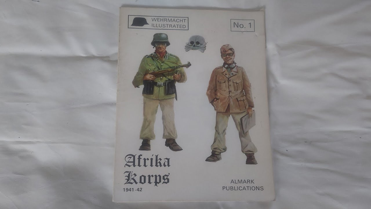 WWII Afrika Korps (Wehrmacht Illustrated), 1941-42 Book (Davey's Antique Arms)