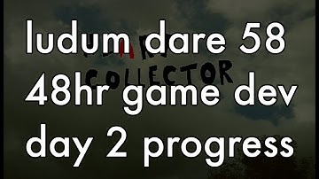 game dev: ludum dare #58, 48 hour game jam, day 2 progress