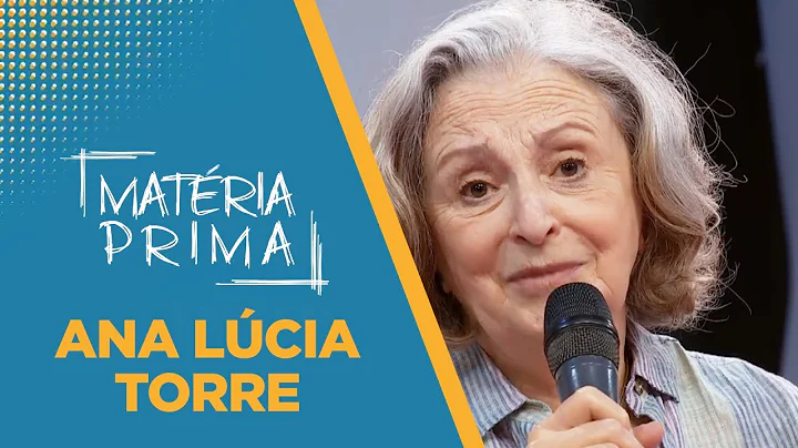 Matria Prima | Ana Lcia Torre | 30/07/2022