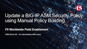 This video is no longer current: Update a Security Policy using Manual Learning