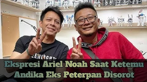 Momen Yang Di Tunggu-Tunggu Ariel Noah Dan Andika Naliputra Akhirnya Bertemu Langsung Ungkap Hal Ini