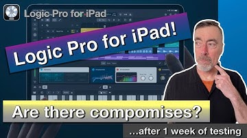 Logic Pro for iPad | Compromises after 1 Week
