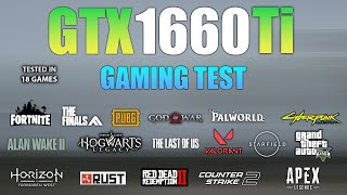 GTX 1660 Ti : Test in 18 Games - GTX 1660 Ti Gaming