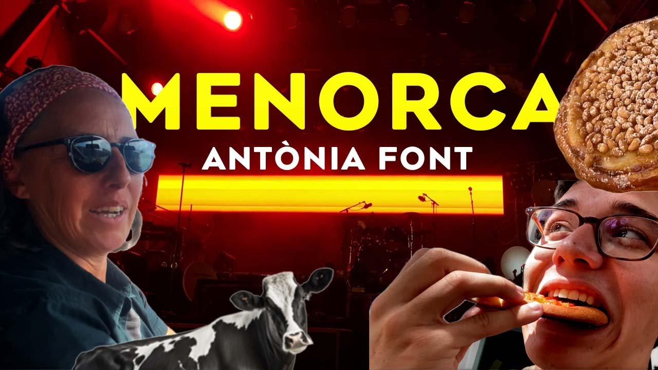 Anam a Menorca a veure Antònia Font