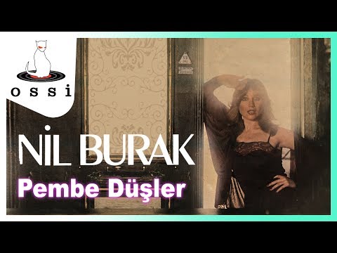 Nil Burak - Pembe Düşler