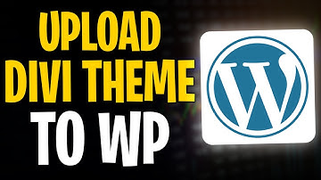 How to Upload Divi Theme to WordPress (2025) | Full Guide ✅
