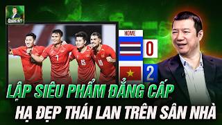 🇻🇳 THÁI LAN 0-2 VIỆT NAM: LẬP SIÊU PHẨM ĐẲNG CẤP, THẦY TRÒ ÔNG KIM NHẤN CHÌM NGƯỜI THÁI TẠI SÂN NHÀ
