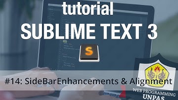 Tutorial Sublime Text 3 - #14 Sidebar Enhancements & Alignment