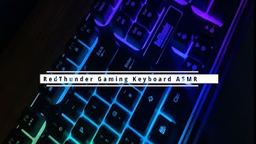 ASMR unboxing  k10 RedThunder RGB Keyboard with B Roll