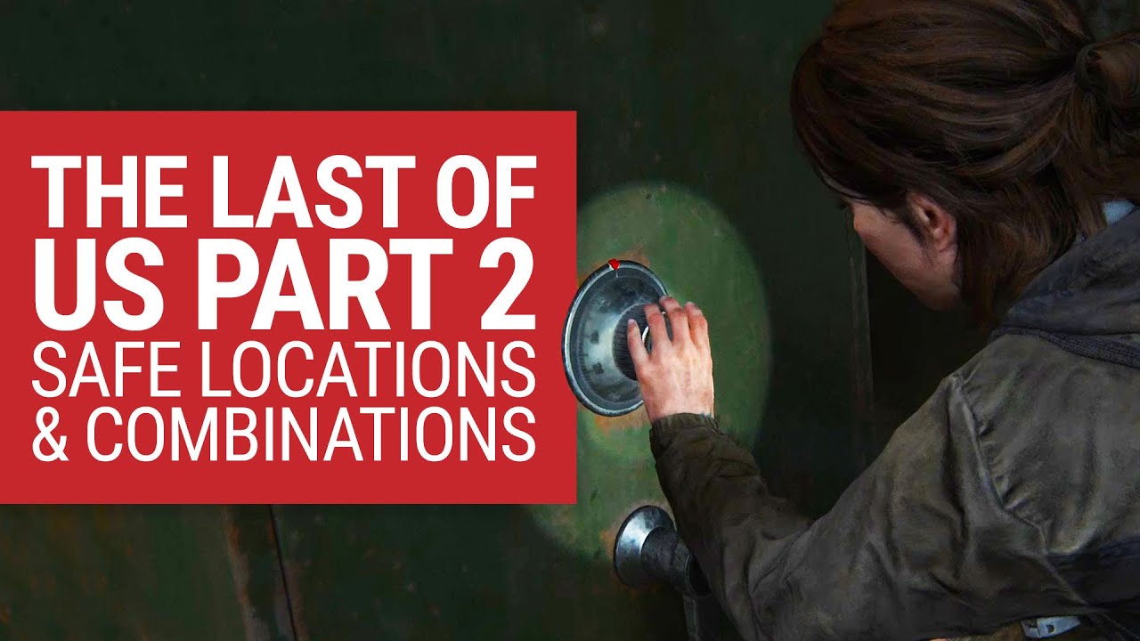 The Last Of Us 2 Safe Combinations And Locations All The Codes Vg247 - how to break code in heist 2 roblox